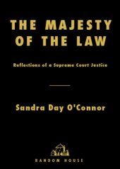 book The majesty of the law: reflections of a Supreme Court Justice