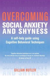 book Overcoming social anxiety: a self-help guide using cognitive behavioural techniques