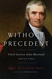 book Without Precedent: John Marshall and His Times