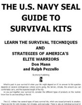 book The U.S. Navy SEAL guide to survival kits