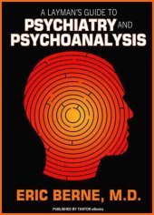 book A Layman's Guide to Psychiatry and Psychoanalysis