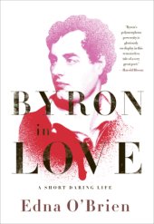 book Byron in love: a short daring life