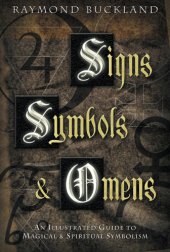 book Signs, Symbols & Omens: An Illustrated Guide to Magical & Spiritual Symbolism