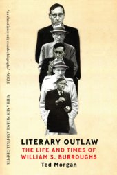 book Literary outlaw: the life and times of William S. Burroughs