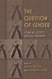 book The question of gender: Joan W. Scott's critical feminism