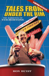 book Tales from under the rim: the marketing of Tim Hortons