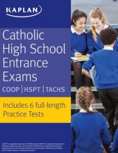 book Catholic High School Entrance Exams: COOP * HSPT * TACHS (Kaplan Test Prep)