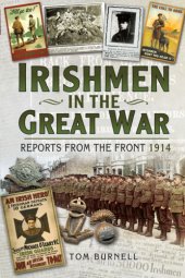 book Irishmen in the Great War, 1914-1918: Irish newspaper stories