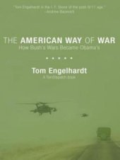 book The American Way of War: How Bush's Wars Became Obama's