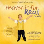 book Heaven is for real: [a little boy's astounding story of his trip to heaven and back]