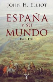 book España y su mundo (1500-1700)