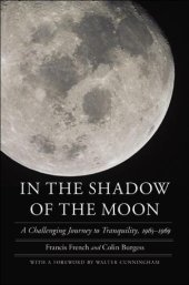 book In the Shadow of the Moon: A Challenging Journey to Tranquility, 1965-1969 (Outward odyssey)