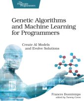 book Genetic algorithms and machine learning for programmers: create AI models and evolve solutions