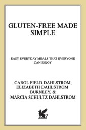 book Gluten-free made simple: easy everyday meals that everyone can enjoy