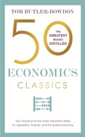 book 50 economics classics: your shortcut to the most important ideas on capitalism, finance, and the global economy