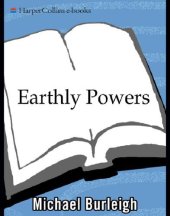 book Earthly powers: religion and politics in Europe from the enlightenment to the Great War