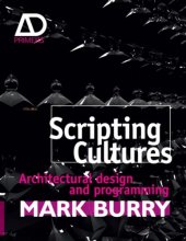 book Scripting Cultures: Architectural Design and Programming