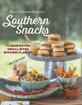 book Southern snacks: 77 recipes for small bites with big flavors