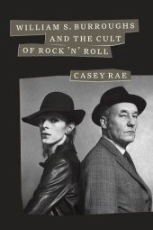 book William S. Burroughs and the Cult of Rock 'n' Roll