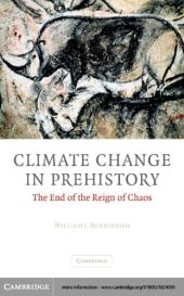 book Climate change in prehistory: the end of the reign of chaos