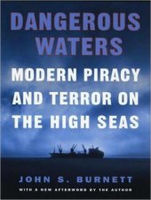 book Dangerous Waters: Modern Piracy and Terror on the High Seas