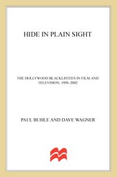 book Hide in plain sight: the Hollywood blacklistees in film and television, 1950-2002