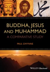 book Buddha, Jesus and Muhammad: a comparative study