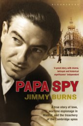 book Papa Spy: Love, Faith and Betrayal in Wartime Spain