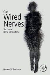 book Our Wired Nerves: The Human Nerve Connectome