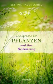 book Die Sprache der Pflanzen und ihre Heilwirkung