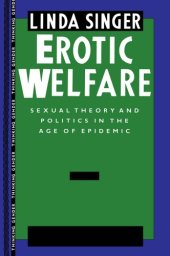 book Erotic welfare sexual theory and politics in the age of epidemic