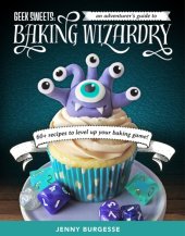 book Geek sweets: an adventurer's guide to baking wizardry