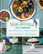 book Margaritaville, the cookbook: relaxed recipes for a taste of paradise