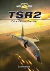 book TSR2: Britain's lost bomber