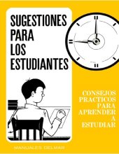 book Sugestiones para los estudiantes: consejos prácticos para aprender a estudiar