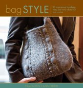 book Bag style: 20 inspirational handbags, totes, and carry-alls to knit and crochet