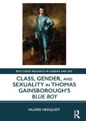 book Class, Gender, and Sexuality in Thomas Gainsborough’s Blue Boy