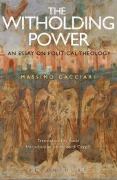 book The withholding power: an essay on political theology