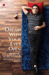 book Dream with your eyes open: an entrepreneurial journey