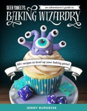 book Geek sweets: an adventurer's guide to baking wizardry