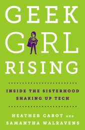 book Geek girl rising: inside the sisterhood shaking up tech