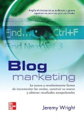 book Blog marketing: La nueva y revolucionaria forma de incrementar las ventas, construir su marca y obtener resultados excepcionales (Spanish Edition)