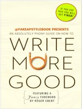 book Write more good an absolutely phony guide