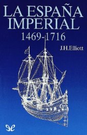 book La España imperial 1469-1716