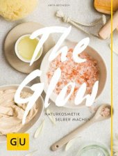 book The Glow - Naturkosmetik selber machen