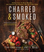 book Charred & Smoked: More Than 75 Bold Recipes and Cooking Techniques for the Home Cook