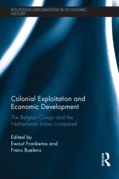 book Colonial exploitation and economic development: the Belgian Congo and the Netherlands Indies compared