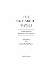 book It's not about you: a little story about what matters most in business