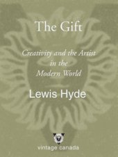 book The gift: how the creative spirit transforms the world