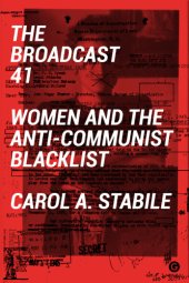 book The Broadcast 41: women and the anti-Communist blacklist